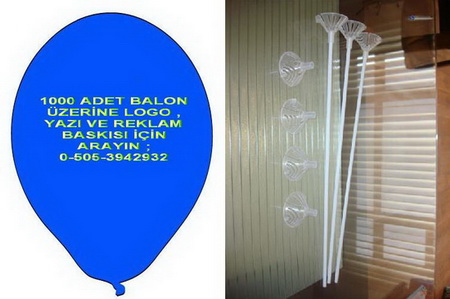 Tek tarafa 2 renk logo , yazı ve resim balon baskısı 1000 adet balon 1000 adet çubuk